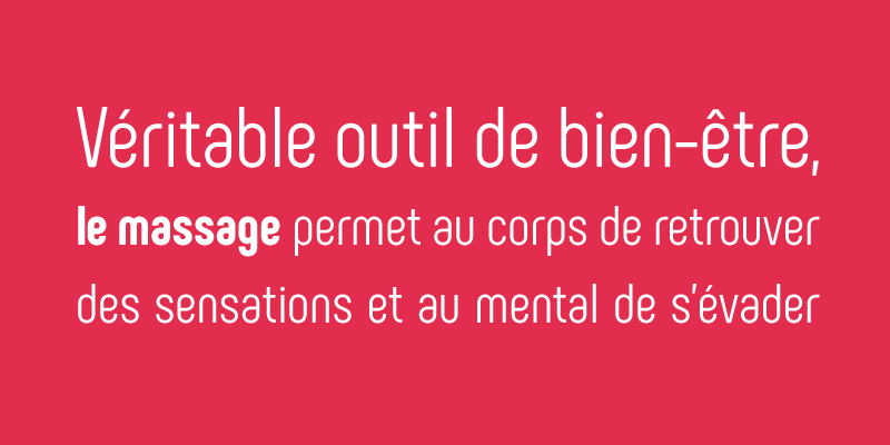 outil de bien-être, le massage permet au corps de retrouver des sensations et au mental de s'évader